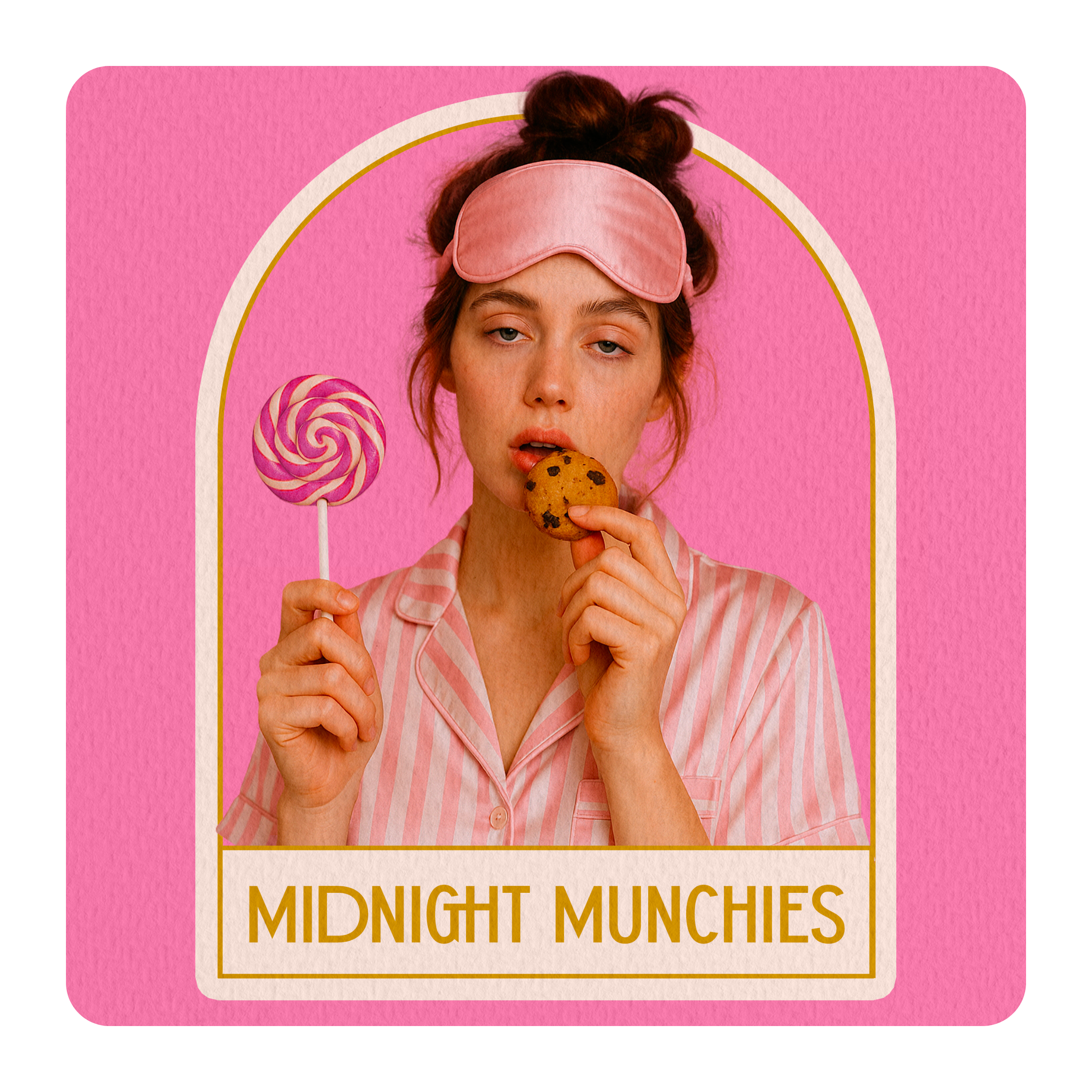 MIDNIGHT MUNCHIES